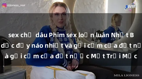 sex chị dâu Phim sex loạn luân Nhật Bản: Thế giới tình dục đầy náo nhiệt và gợi cảm của đất nước Mặt Trời Mọc