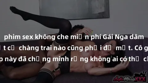 phim sex không che miễn phí Gái Nga dâm đãng khiến tim bất cứ chàng trai nào cũng phải đỏ mặt. Cô gái xinh đẹp này đã chứng minh rằng không ai có thể cưỡng lại khi cô làm tình đắm say.