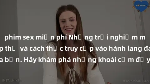 phim sex miễn phí Những trải nghiệm mới lạ với sex tập thể và cách thức truy cập vào hành lang đam mê của bạn. Hãy khám phá những khoái cảm đầy kích thích với tập thể hấp dẫn!